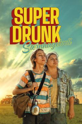 Super Drunk - Sternhagelvoll (2023)